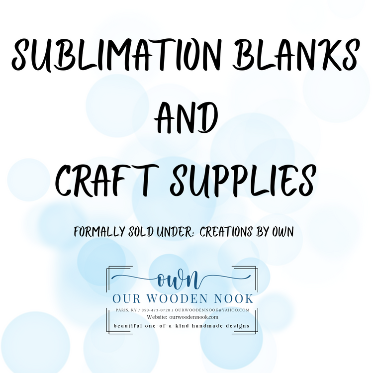 SUBLIMATION BLANKS AND CRAFT SUPPLIES