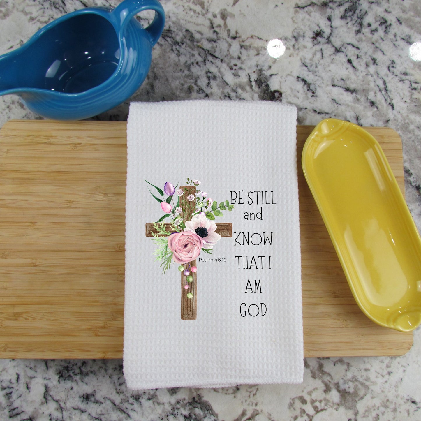 Be STILL and know that I am God with flowers