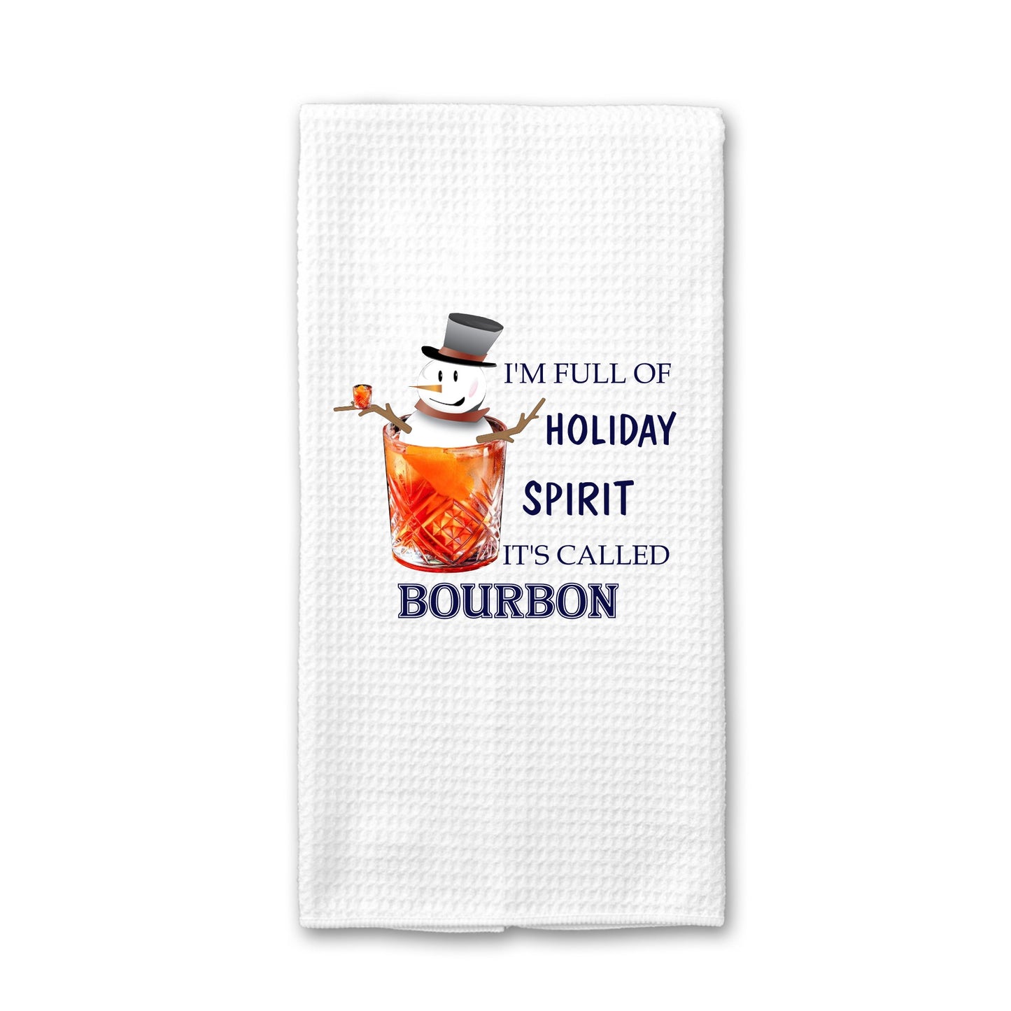 I'm Full of Holiday Spirit It's Called Bourbon