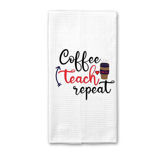 Coffee Teach Repeat