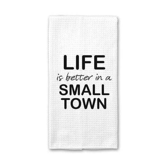 Life Is Better In A Small Town