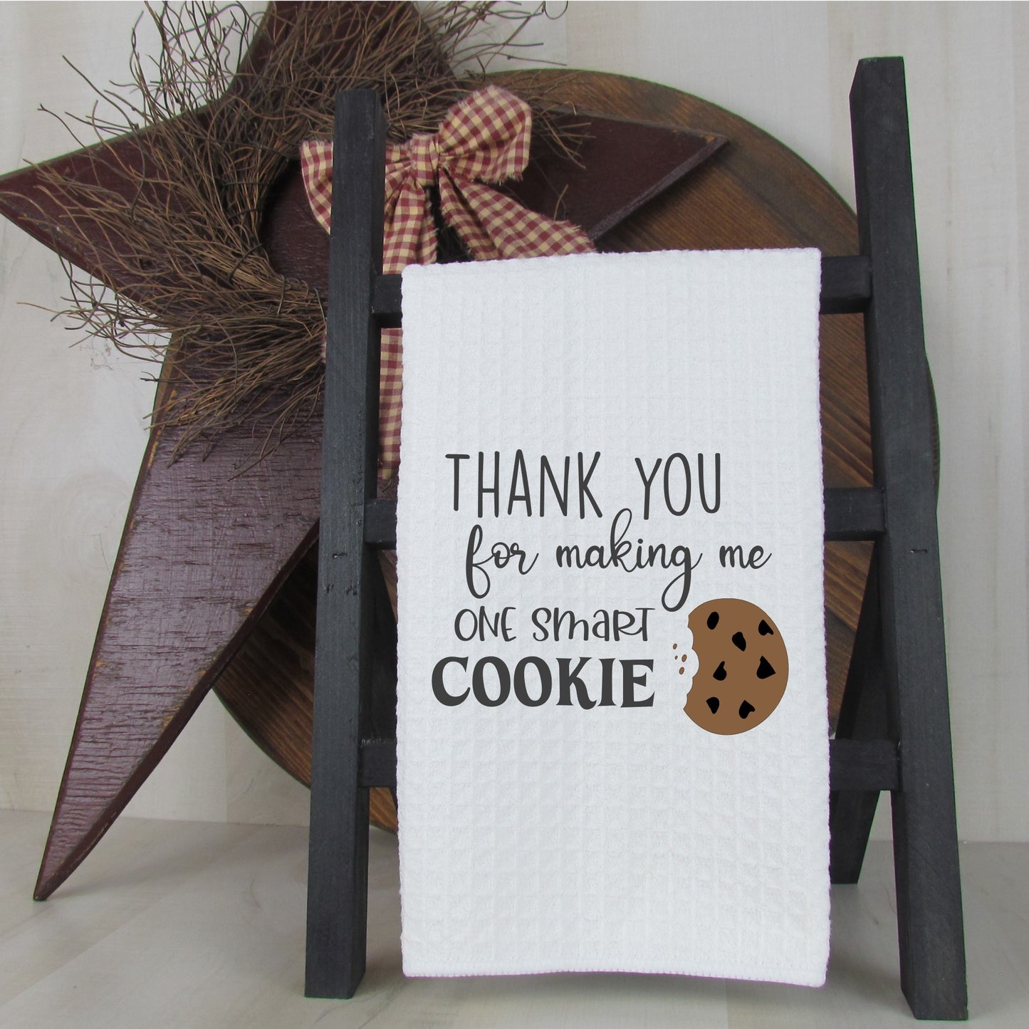 Thank You For Making Me One Smart Cookie