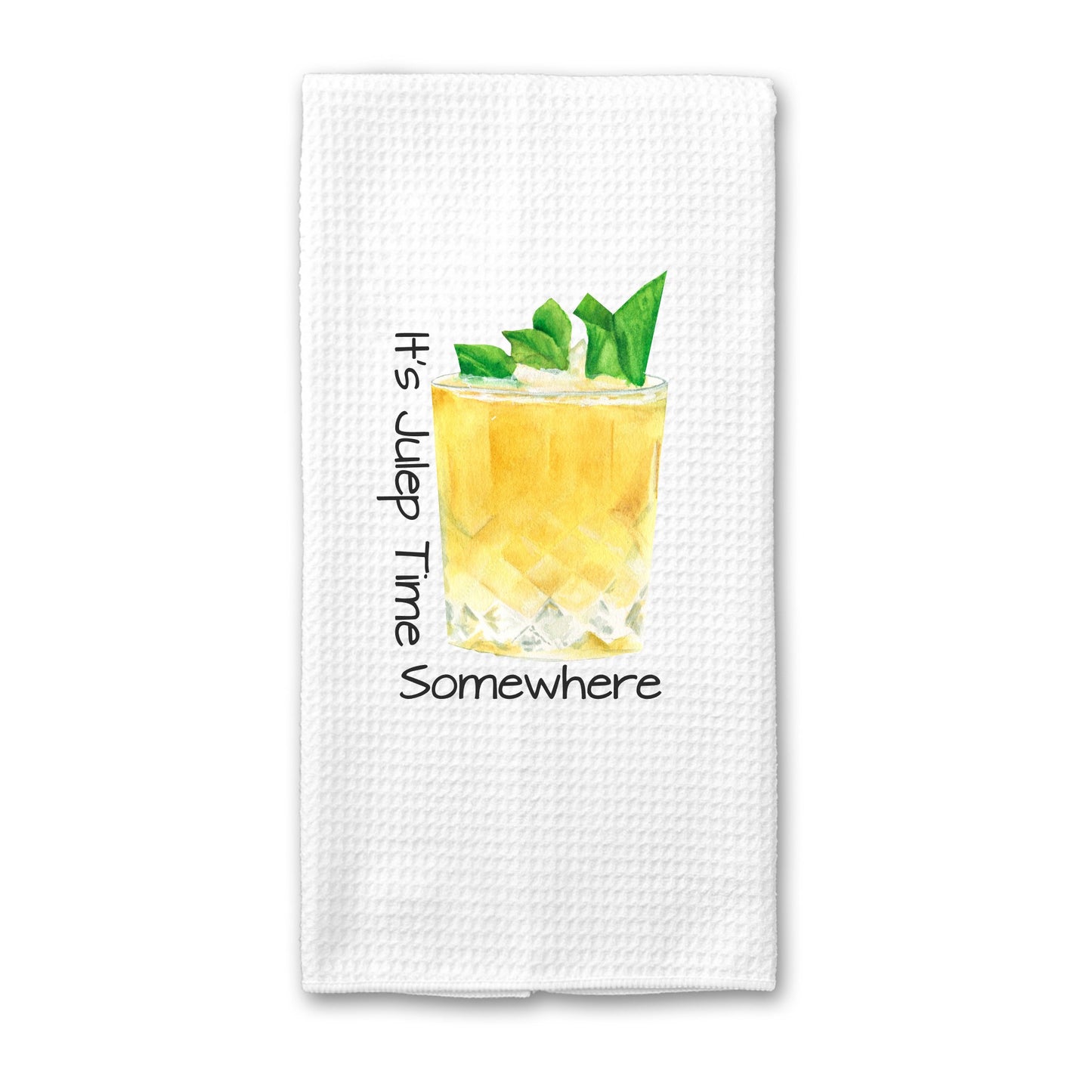 It's Julep Time Somewhere Bar Towel