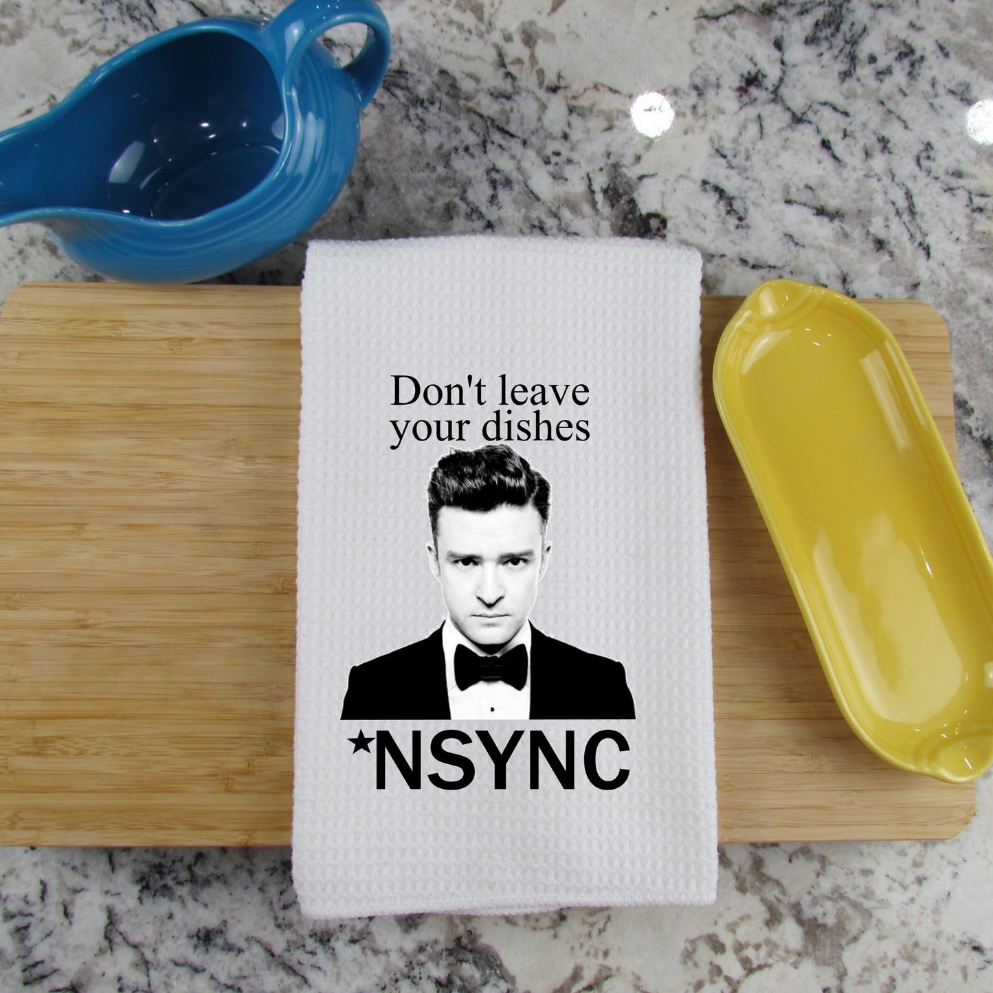 Don't Leave Your Dishes NSYNC