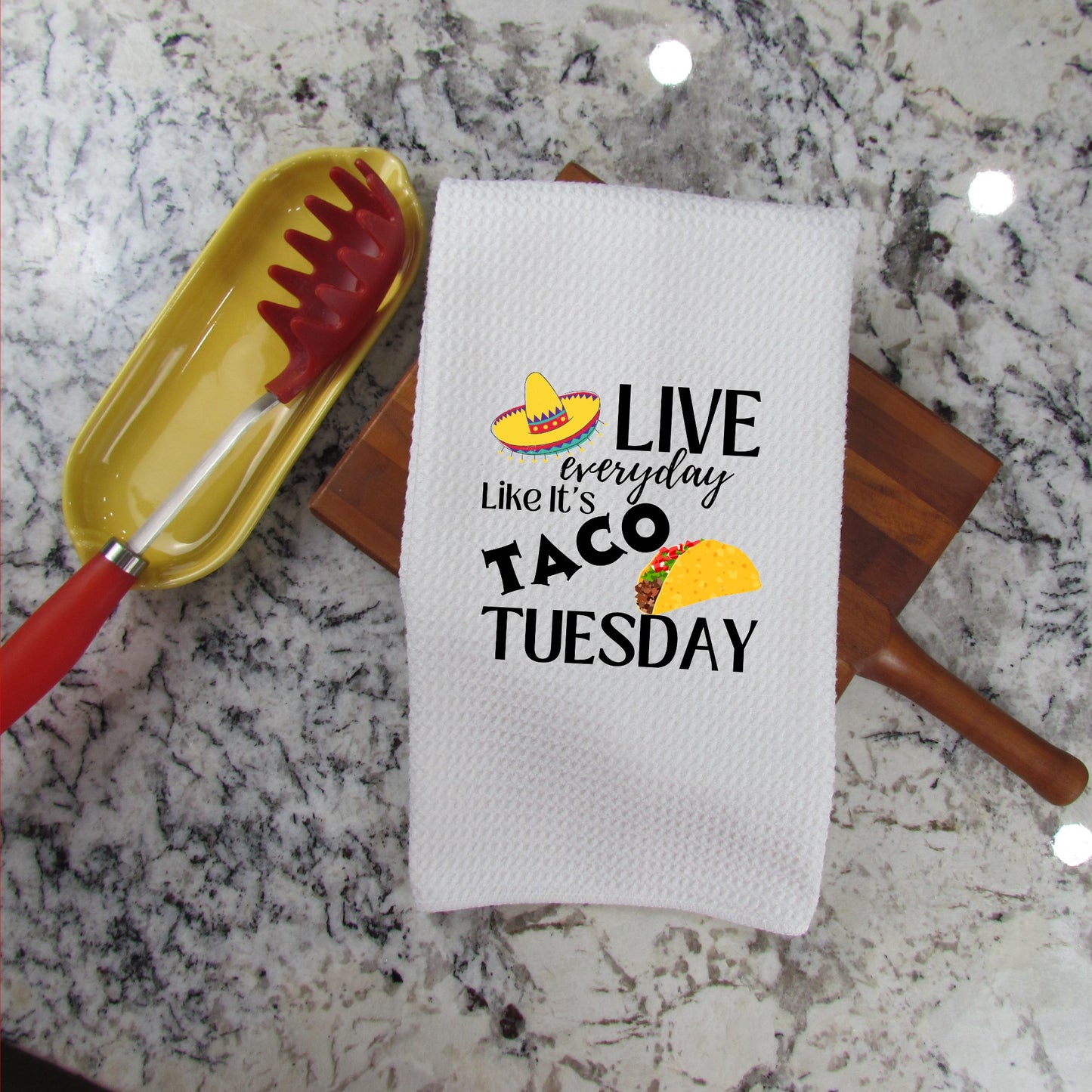 Live everyday Like its TACO Tuesday